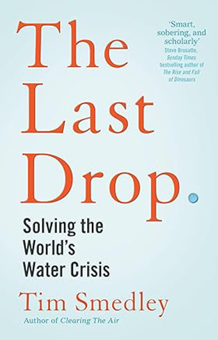 The Last Drop - Solving the World's Water Crisis
